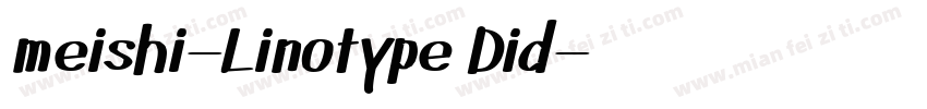 meishi-Linotype Did字体转换